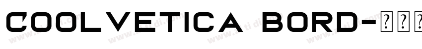 Coolvetica bord字体转换